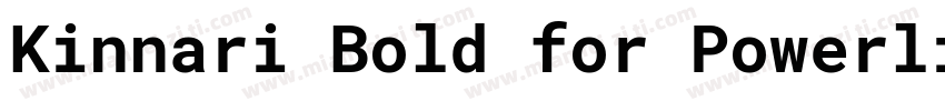 Kinnari Bold for Powerline字体转换